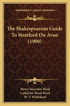 Paperback The Shakespearean Guide To Stratford On Avon (1900) Book