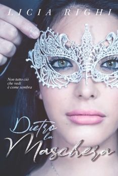 Paperback Dietro la maschera. Non tutto ci? che vedi ? come sembra [Italian] Book
