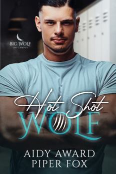 Paperback Hot Shot Wolf: A Curvy Girl and Wolf Shifter College Sports Romance (Big Wolf on Campus) Book