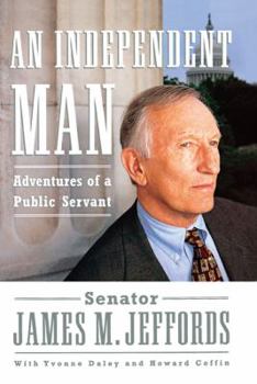 Paperback An Independent Man: Adventures of a Public Servant Book