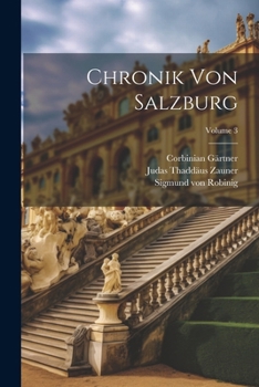 Paperback Chronik Von Salzburg; Volume 3 [German] Book