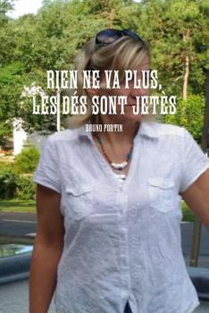 Paperback Rien Ne Va Plus, Les Dés Sont Jetès [French] Book
