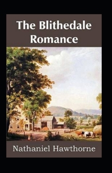 Paperback The Blithedale Romance Illustrated Book