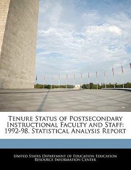 Paperback Tenure Status of Postsecondary Instructional Faculty and Staff: 1992-98. Statistical Analysis Report Book