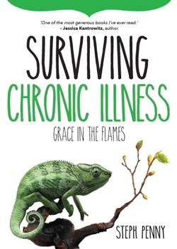 Paperback Surviving Chronic Illness: Grace in the Flames Book
