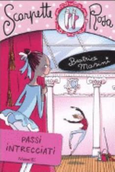 Passi intrecciati - Book #8 of the Scarpette Rosa