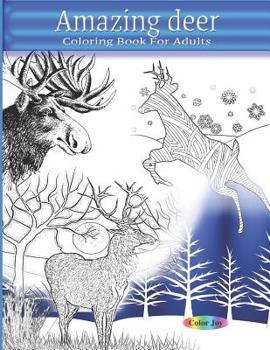 Paperback Amazing Deer coloring book for adults: Stress-relief coloring book for grown ups Book