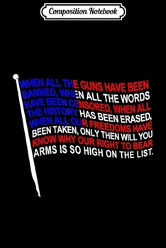 Composition Notebook: When All The Guns Have Been Banned Pro-2nd Amendment  Journal/Notebook Blank Lined Ruled 6x9 100 Pages