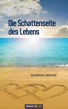Paperback Die Schattenseite des Lebens [German] Book
