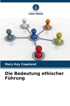 Paperback Die Bedeutung ethischer Führung [German] Book