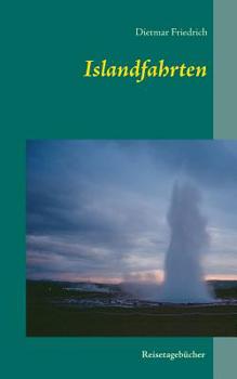 Paperback Islandfahrten: Tagebuch zweier Motorradreisen [German] Book