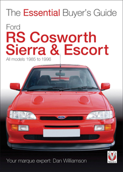 Paperback Ford RS Cosworth Sierra & Escort: All Models 1985 to 1996 Book