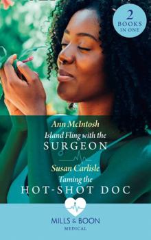 Paperback Island Fling With The Surgeon / Taming The Hot-Shot Doc Book