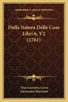 Paperback Della Natura Delle Cose Libri 6, V2 (1761) [Italian] Book