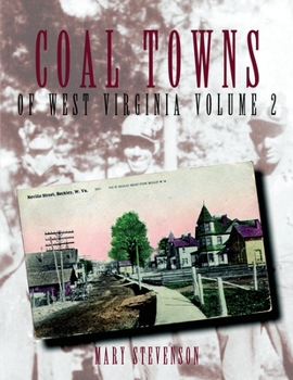 Paperback Coal Towns of West Virginia Volume Two Book