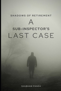 Paperback Shadows of Retirement: A Sub-Inspector's Last Case Book