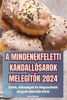 Paperback A Mindenekfeletti Kandallósarok Melegít&#336;k 2024 [Hungarian] Book