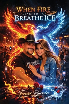 Paperback When Fire Learned to Breathe Ice Book
