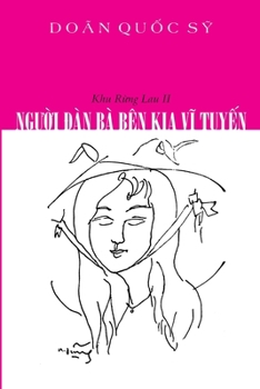 Ngu?i Ðàn Bà Bên Kia Vi Tuy?n: Khu R?ng Lau II