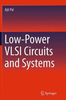 Paperback Low-Power VLSI Circuits and Systems Book