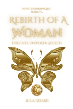 Paperback Julia Girard - Rebirth of a Woman: Discover Unspoken Secrets Book