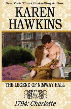 Paperback The Legend of Nimway Hall: 1794 - Charlotte Book