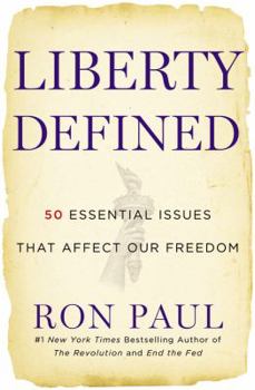 Hardcover Liberty Defined: 50 Essential Issues That Affect Our Freedom Book