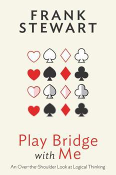 Paperback Play Bridge with Me: An Over the Shoulder Look at Logical Thinking Book