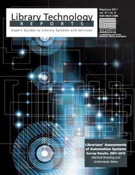 Paperback Librarians' Assessments of Automation Systems Survey Results, 2007-2010 Book