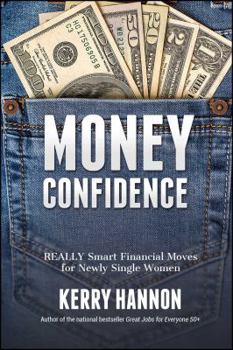Paperback Money Confidence: Really Smart Financial Moves for Newly Single Women Book