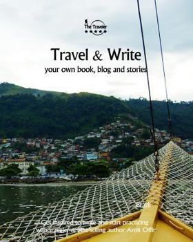 Paperback Travel & Write Your Own Book, Blog and Stories - Brazil: Get Inspired to Write and Start Practicing Book