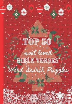 TOP 50 Most Loved Bible Verses Word Search Puzzles: CHRISTMAS EDITION Advent and Christmas gift, stocking filler. LARGE PRINT 7"x10"