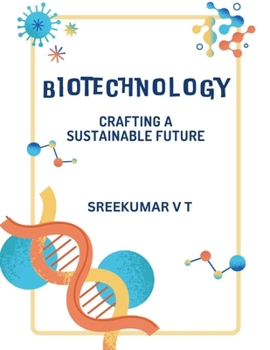 Paperback Biotechnology: Crafting a Sustainable Future Book