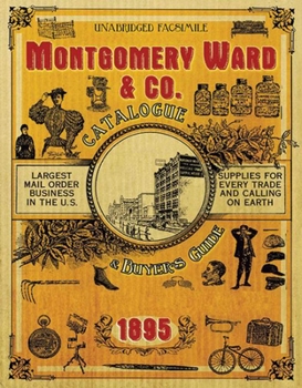 Paperback Montgomery Ward & Co. Catalogue and Buyers' Guide 1895 Book