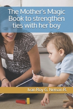 The Mother's Magic Book to strengthen ties with her boy