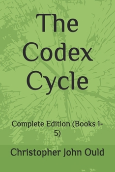 The Codex Cycle: Complete Edition