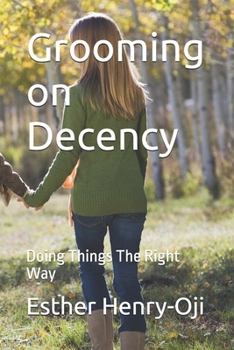 Paperback Grooming on Decency: Doing Things The Right Way Book