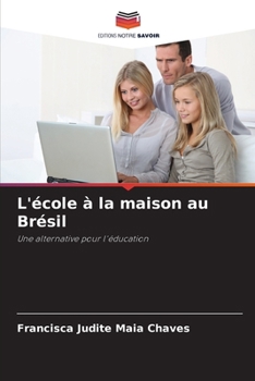 Paperback L'école à la maison au Brésil [French] Book