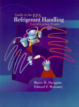 Paperback Guide to the E.P.A. Refrigerant Handling Certification Exam Book