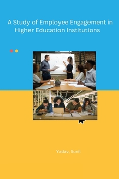 Paperback A Study of Employee Engagement in Higher Education Institutions Book