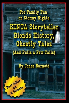 Paperback Kinta Storyteller Blends History, Ghostly Tails: For Family Fun on Stormy Nights Book