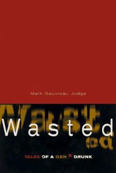 Hardcover Wasted: Tales of a Gen X Drunk Book
