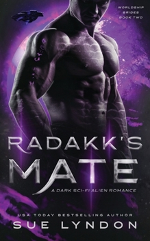 Paperback Radakk's Mate: A Dark Sci-Fi Alien Romance Book