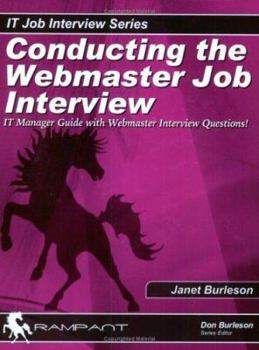 Paperback Conducting the Webmaster Job Interview: IT Manager Guide with Webmaster Interview Questions Book