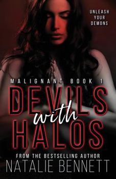 Devils with Halos - Book #1 of the Malignant