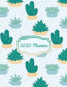 Paperback 2020 Planner: Cactus 2020 Organizer; Monthly and Weekly 2020 Planner Journal Book