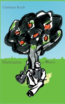 Paperback Mattmanns Blues [German] Book