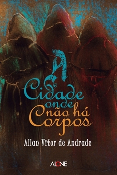 Paperback A Cidade Onde Não Há Corpos [Portuguese] Book