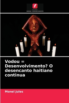 Paperback Vodou = Desenvolvimento? O desencanto haitiano continua [Portuguese] Book