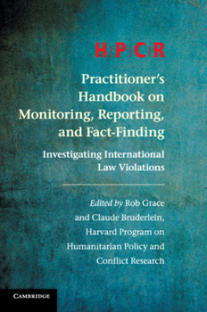 Paperback HPCR Practitioner's Handbook on Monitoring, Reporting, and Fact-Finding Book